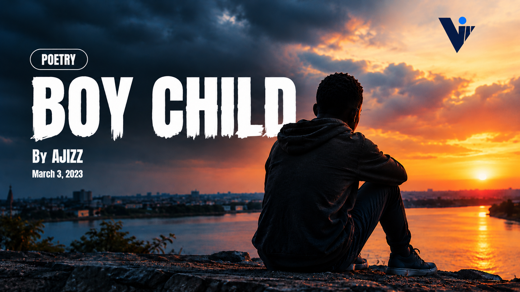 BOY CHILD — A Poem by AJIZZ